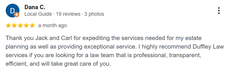 Five-star review praising Duffley Law's excellent estate planning service.